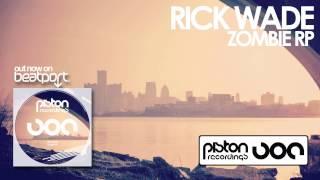 Rick Wade - Zombie RP (Original Mix)