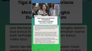 Tiga Alasan Lisa Mariana Tak Ditahan Meski Jadi Tersangka Dua Kasus Hukum