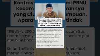 Tindakan Gus Elham Cium Anak Perempuan Tuai Kontroversi, PBNU Kecam Keras & Minta Aparat Bertindak