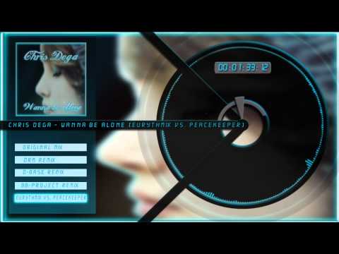 Chris Dega - Wanna be Alone (Eurythmix vs Peacekeeper Remix)