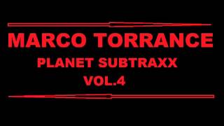 MARCO TORRANCE - PLANET SUBTRAXX VOL.4