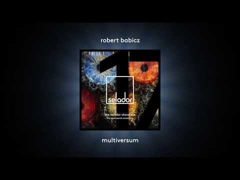 Robert Babicz  -- Multiversum / Selador 17