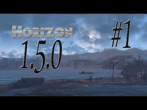 Let's play Fallout 4 with Horizon 1.5.0 #1 - Its finaly here!