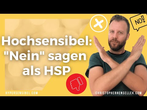 Hochsensibel: Warum "Nein" sagen als HSP so schwer ist (mit Tipps!)