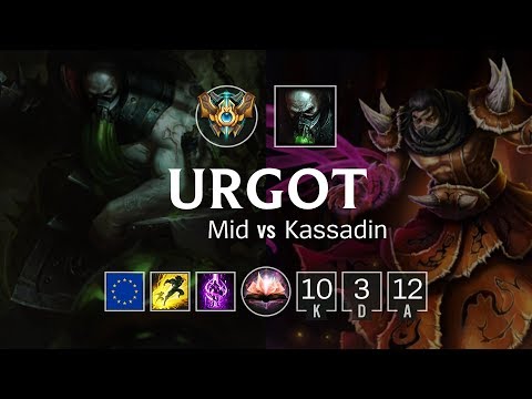 Urgot Mid vs Kassadin - EUW Challenger Patch 8.22