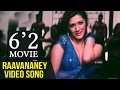 6 2 Tamil Movie Raavananey Video Song Sathyaraj Sunitha Varma D Imman