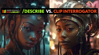 Midjourney /describe vs CLIP Interrogator | Andrei Kovalev's Midlibrary