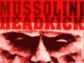 Mussolini Headkick Get Out 
