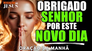 ORAÇÃO DA MANHÃ de Gratidão Por Um Novo Dia! Comece O Dia Com Gratidão E Esperança Em Deus