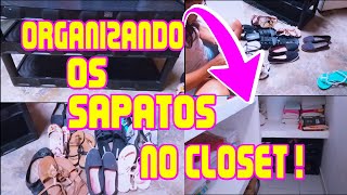 #VLOG ORGANIZANDO OS SAPATOS NO CLOSET!