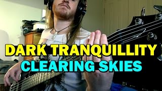Dark Tranquillity - Clearing Skies (Bass Cover)