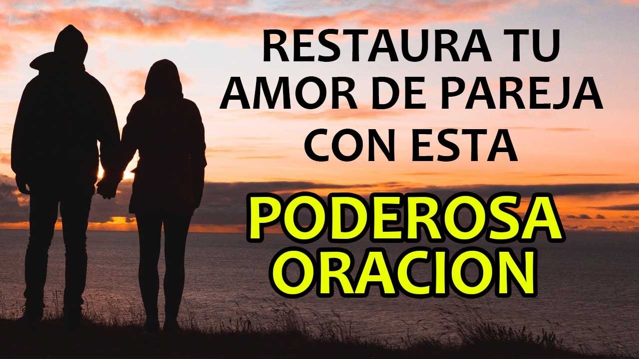 ❤️ MILAGROSA ORACION PARA RESTAURAR EL AMOR DE TU PAREJA Y QUE REGRESE ❤️