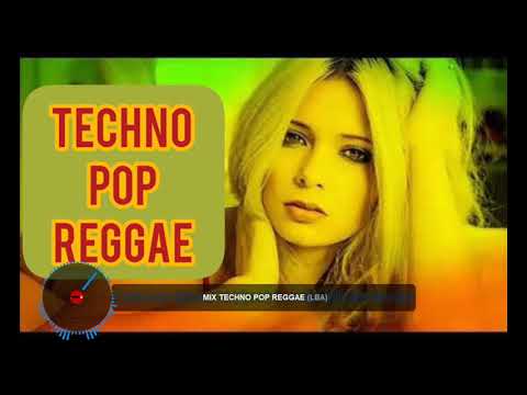 MIX TECHNO POP REGGAE Dj. LBA