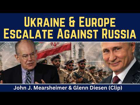 John Mearsheimer (clip): Ukraine & Europe Escalate Against Russia