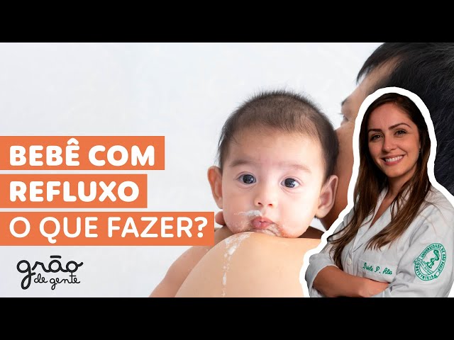 VOCÊ ACHA QUE O SEU BEBÊ TEM REFLUXO? ESSE VÍDEO TRAZ DICAS VALIOSAS