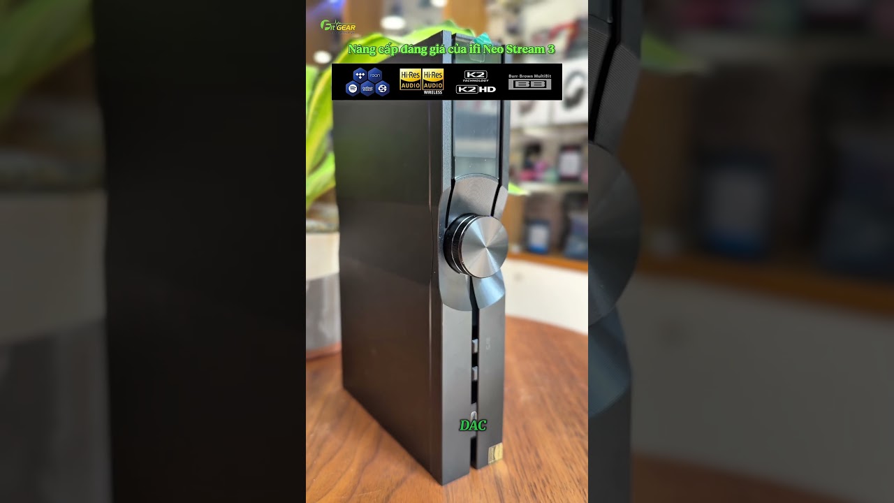 Trên tay iFi NEO Stream 3