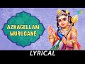 Azhagellam Murugane Lyrical Lord Muruga Soolamangalam Sisters Kunnakudi Vaidyanathan
