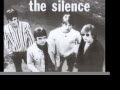 The Silence, Cold On Me, 1965