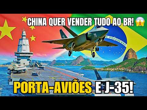 URGENTE! Brasil Avalia COMPRA de Porta-Aviões Chinês e Caça J-35!