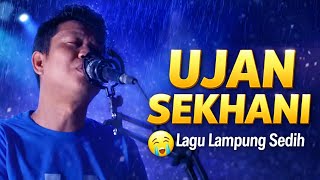 Download lagu 😭 UJAN SEKHANI – Lagu Dangdut Lampung Paling Menyentuh Hati mp3 Download lagu 😭 UJAN SEKHANI – Lagu Dangdut Lampung Paling Menyentuh Hati mp3