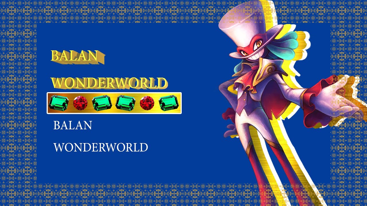 lol is BALAN WONDERWORLD good tho?