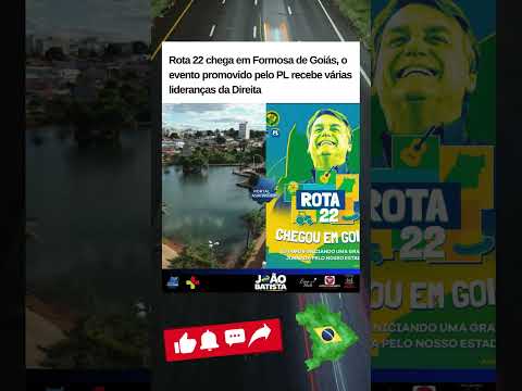Rota 22 chega em Formosa de Goiás, o evento promovido pelo PL recebe várias lideranças da Direita