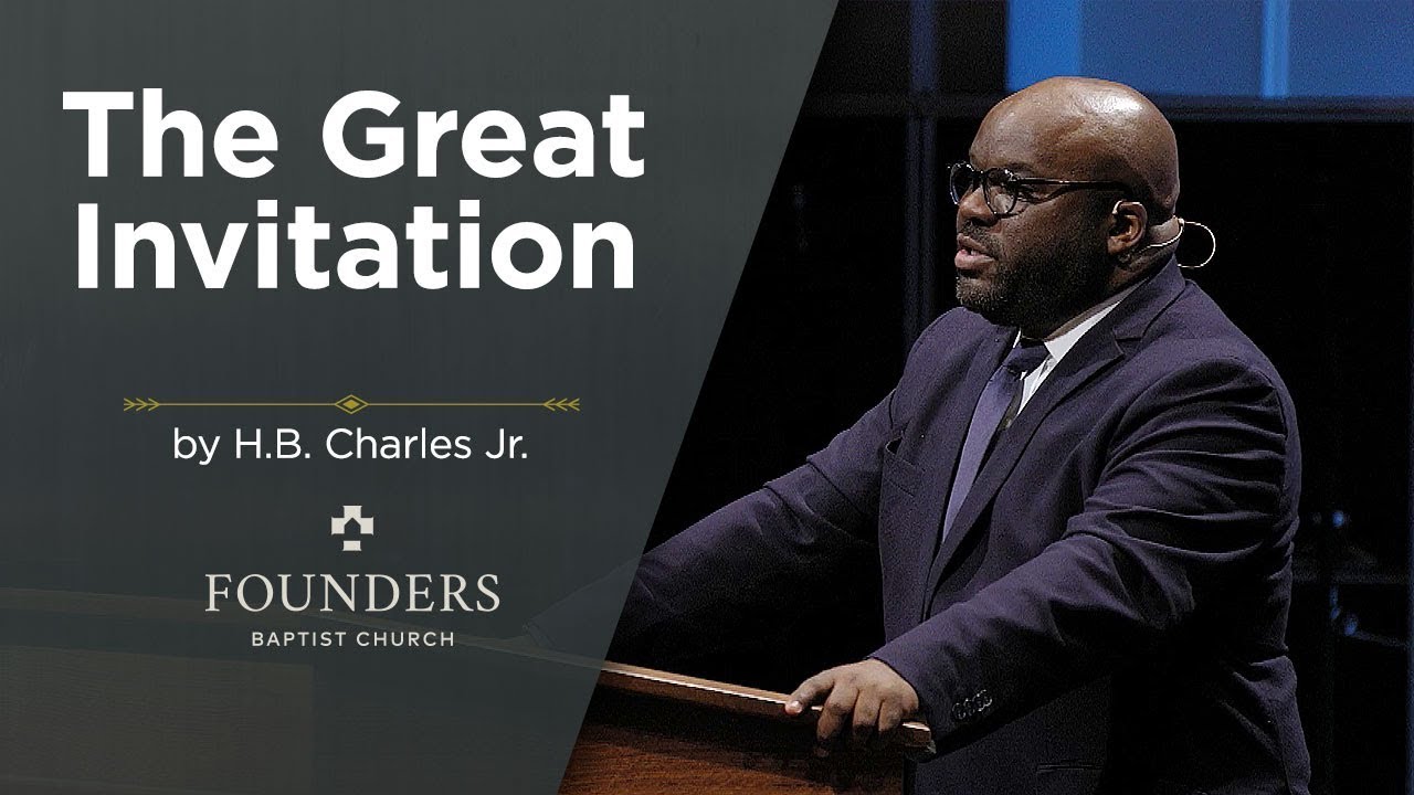 H.B. Charles Jr. | The Great Invitation | Isaiah 55