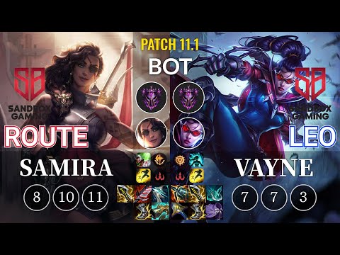 SB Route Samira vs SB Leo Vayne Bot - KR Patch 11.1