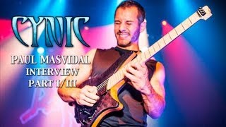 Paul Masvidal - Cynic: Part 1/3 GuitarMessenger.com Interview