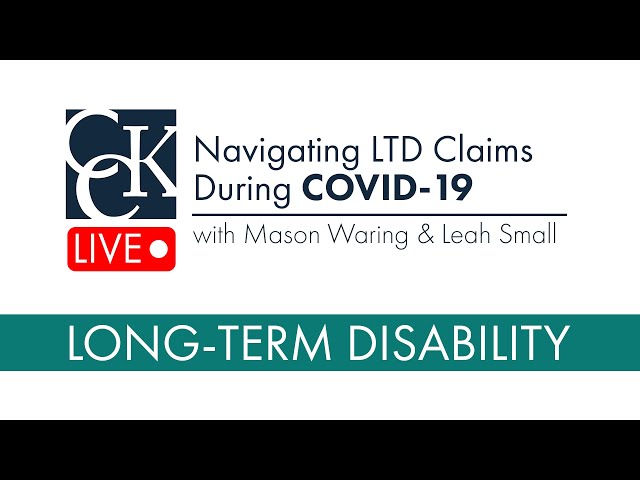 Navigating Long-Term Disability Claims During COVID-19