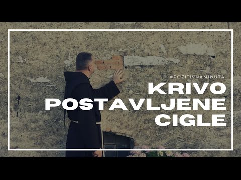 Pozitivna minuta [#67] - KRIVO POSTAVLJENE CIGLE