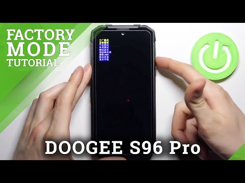 How to Enter Factory Mode in DOOGEE S96 Pro – Boot into Factory Test Menu