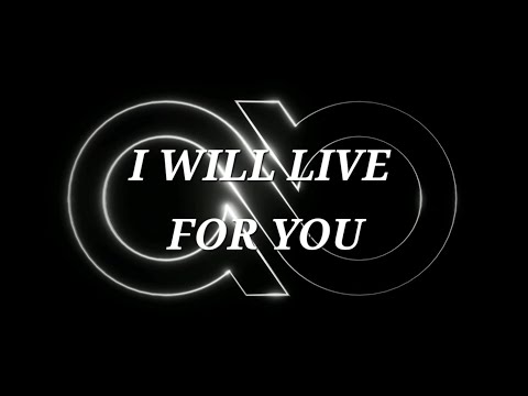I Will Live For You