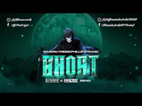 VAMERO, Tribbs, Philip Strand - Ghost (DJ Patryś & Maniutek) Remix 2022