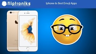 Iphone 6s Best Emoji Apps - Fliptroniks.com