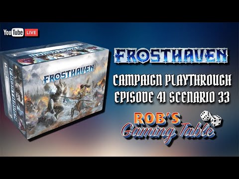Frosthaven Campaign Episode 41 Scenario 33 Playthrough