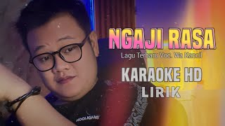 Download lagu WA KANCIL - NGAJI RASA || KARAOKE LIRIK [Audio HD] Terbaru mp3