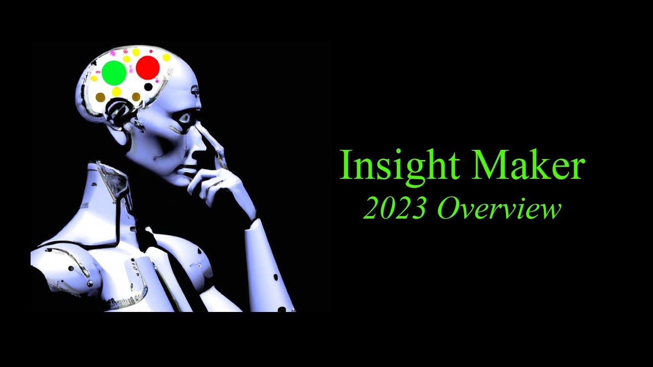 Insight Maker 2023 Overview