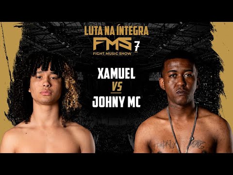 FMS 7 - LUTA 09 - XAMUEL x JHONY MC (Na íntegra)