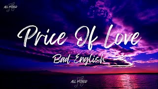 Bad English - Price Of Love (Lyrics)