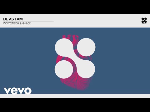 Woo2tech, Galck - Be As I Am (Pseudo Video)