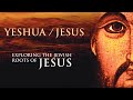 yeshua exploring the jewish roots of jesus documentary peter darg michael kalb