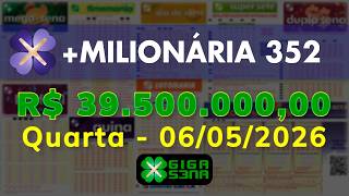 Resultado da +Milionária 352, Quarta-feira, 06/05/2026