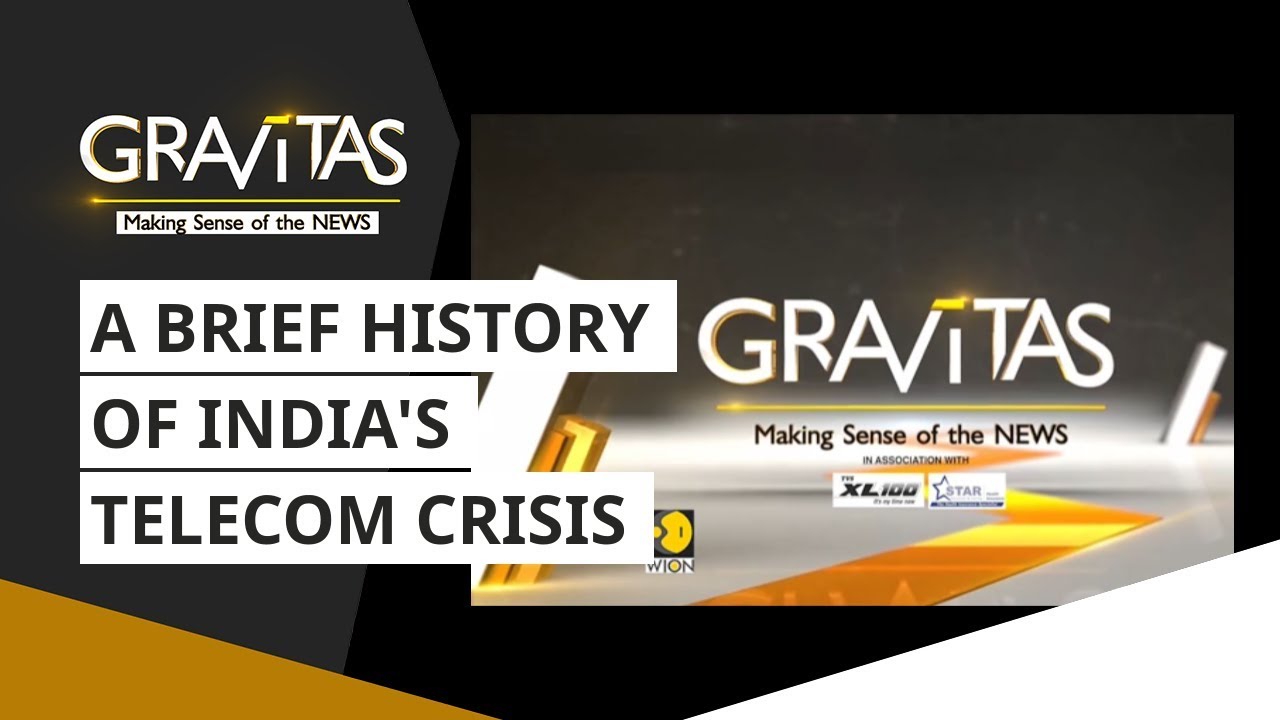 Gravitas: A Brief History Of India's Telecom Crisis