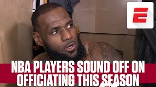 NBA players sound off on officiating this season | ESPN