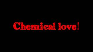 Chemical Love- Escape The Fate (Lyrics)