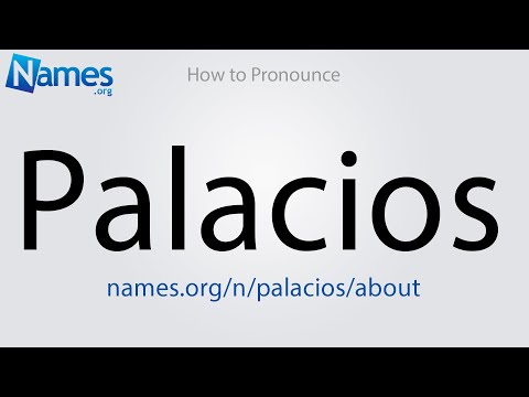 How to Pronounce Palacios