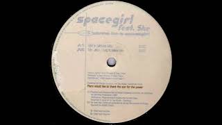 Spacegirl Feat. She - I Wanna Be A Spacegirl (SM In Motion Mix)