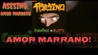 Asesino - Amor Marrano (Lyrics) (HD)