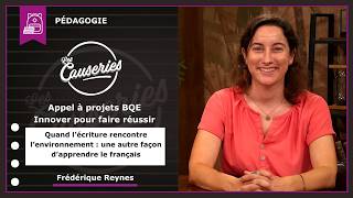 Appel à projets BQE - Innover pour faire réussir - Quand l’écriture rencontre l’environnement : une autre façon d’apprendre le français